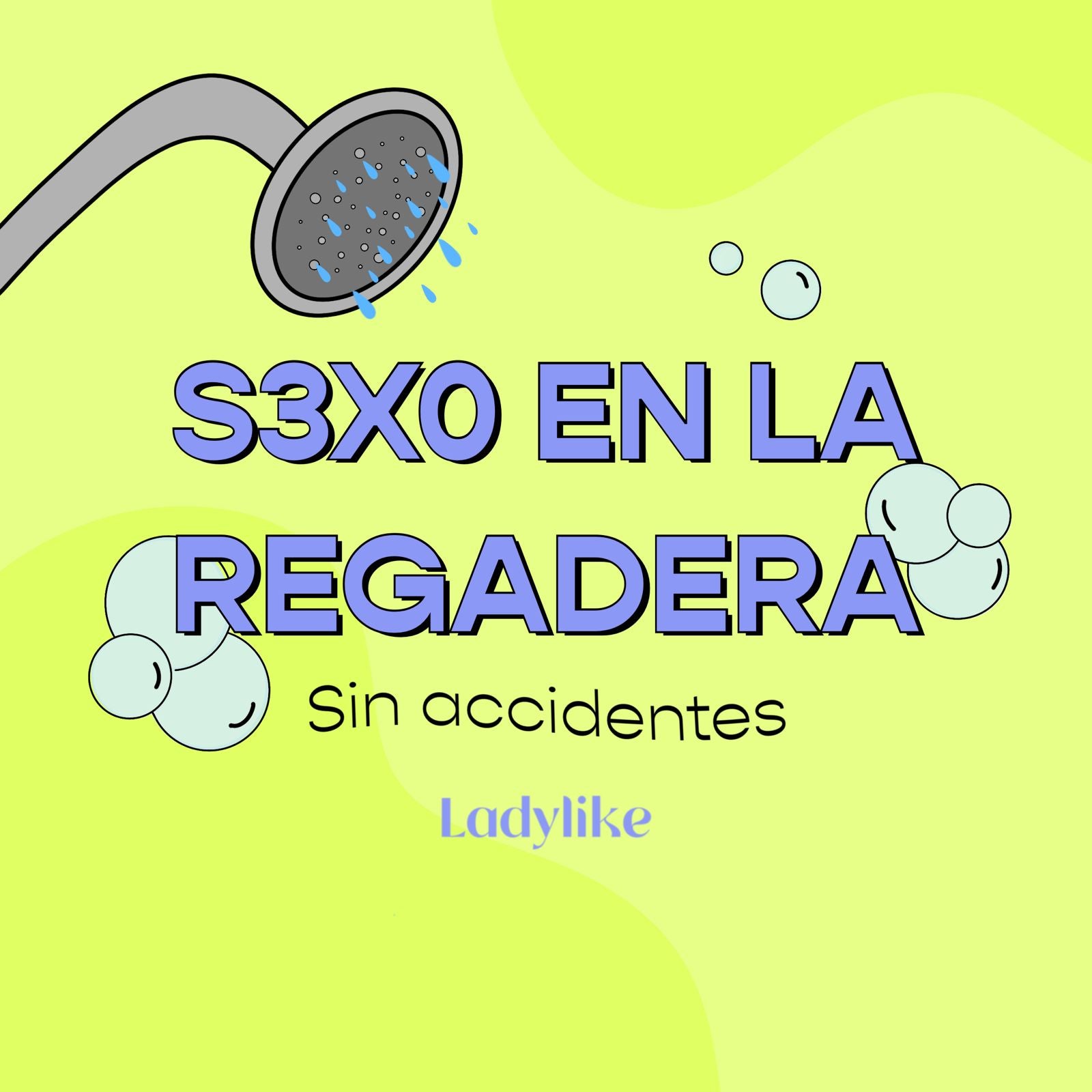 Sexo en la regadera... sin accidentes – LadyLikeMx